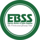 EBSS EXPRESS BARBER & SALON SUPPLIES THE PROFESSIONAL BEAUTY HUB