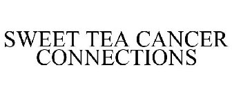SWEET TEA CANCER CONNECTIONS