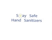 STAY SAFE HAND SANITIZERS