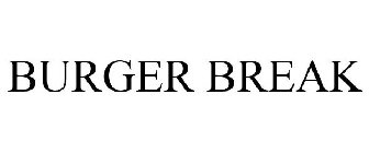 BURGER BREAK