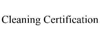 CLEANING CERTIFICATION