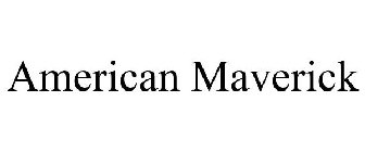 AMERICAN MAVERICK