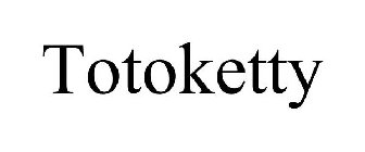 TOTOKETTY