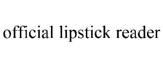THE OFFICIAL LIPSTICK READER
