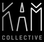 KAM COLLECTIVE