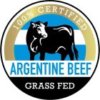 100% CERTIFIED ARGENTINE BEEF GRASS FED