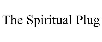 THE SPIRITUAL PLUG