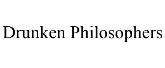 DRUNKEN PHILOSOPHERS