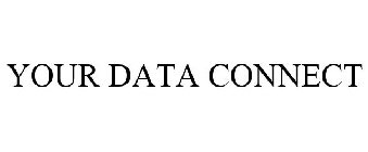YOUR DATA CONNECT
