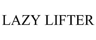 LAZY LIFTER
