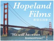 HOPELAND FILMS 