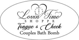LOVIN TIME SHOPPE TONGUE & CHEEK COUPLES BATH BOMB