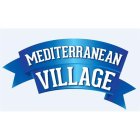 MEDITERRANEAN VILLAGE