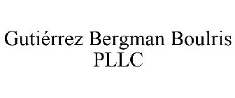 GUTIÉRREZ BERGMAN BOULRIS PLLC