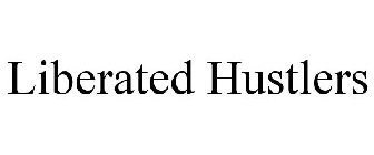 LIBERATED HUSTLERS