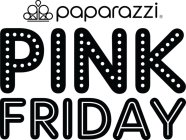 PPPP PAPARAZZI PINK FRIDAY