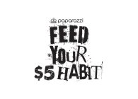 PPPP PAPARAZZI FEED YOUR $5 HABIT