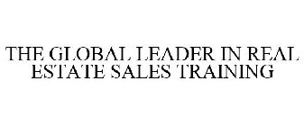 THE GLOBAL LEADER IN REAL ESTATE SALES TRAINING