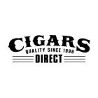 CIGARS DIRECT QUALITY SINCE 1998