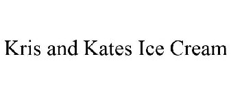 KRIS AND KATES ICE CREAM