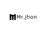 M MR.JHON
