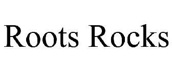 ROOTS ROCKS