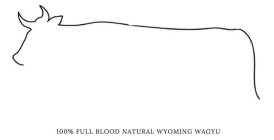 100% FULL BLOOD NATURAL WYOMING WAGYU