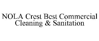 NOLA CREST BEST COMMERCIAL CLEANING & SANITATION