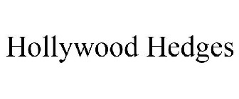 HOLLYWOOD HEDGES