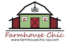 FARMHOUSE CHIC AS TEXT PLUS WWW.FARMHOUSECHIC-OP.COM AS WEB SITE