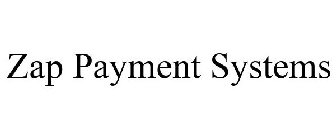 ZAP PAYMENT SYSTEMS