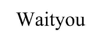 WAITYOU