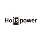 HO IS POWER