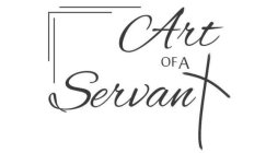 ART OF A SERVANT