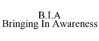 B.I.A BRINGING IN AWARENESS