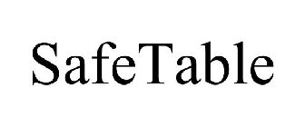 SAFETABLE