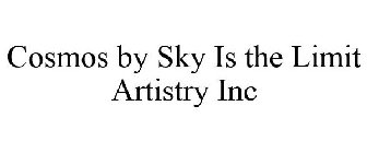 COSMOS BY SKY IS THE LIMIT ARTISTRY INC
