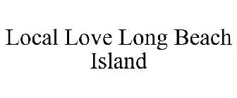 LOCAL LOVE LONG BEACH ISLAND