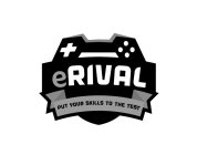 ERIVAL PUT YOUR SKILLS TO THE TEST