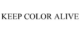 KEEP COLOR ALIVE