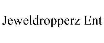 JEWELDROPPERZ ENT