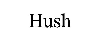 HUSH