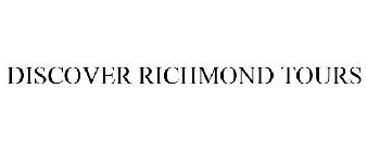 DISCOVER RICHMOND TOURS