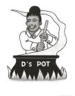 D'S POT