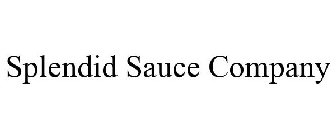 SPLENDID SAUCE COMPANY