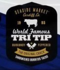 SEASIDE MARKET CARDIFF, CA 1985 WORLD FAMOUS TRI TIP BURGUNDY PEPPERED THE ORIGINAL CRACK SANDWICHES BURRITOS TACOS