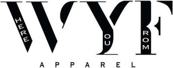 WYF WHERE YOU FROM APPAREL
