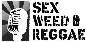 SEX WEED & REGGAE
