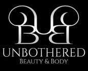 UBB UNBOTHERED BEAUTY & BODY