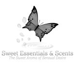 SWEET ESSENTIALS & SCENTS THE SWEET AROMA OF SENSUAL DESIRE